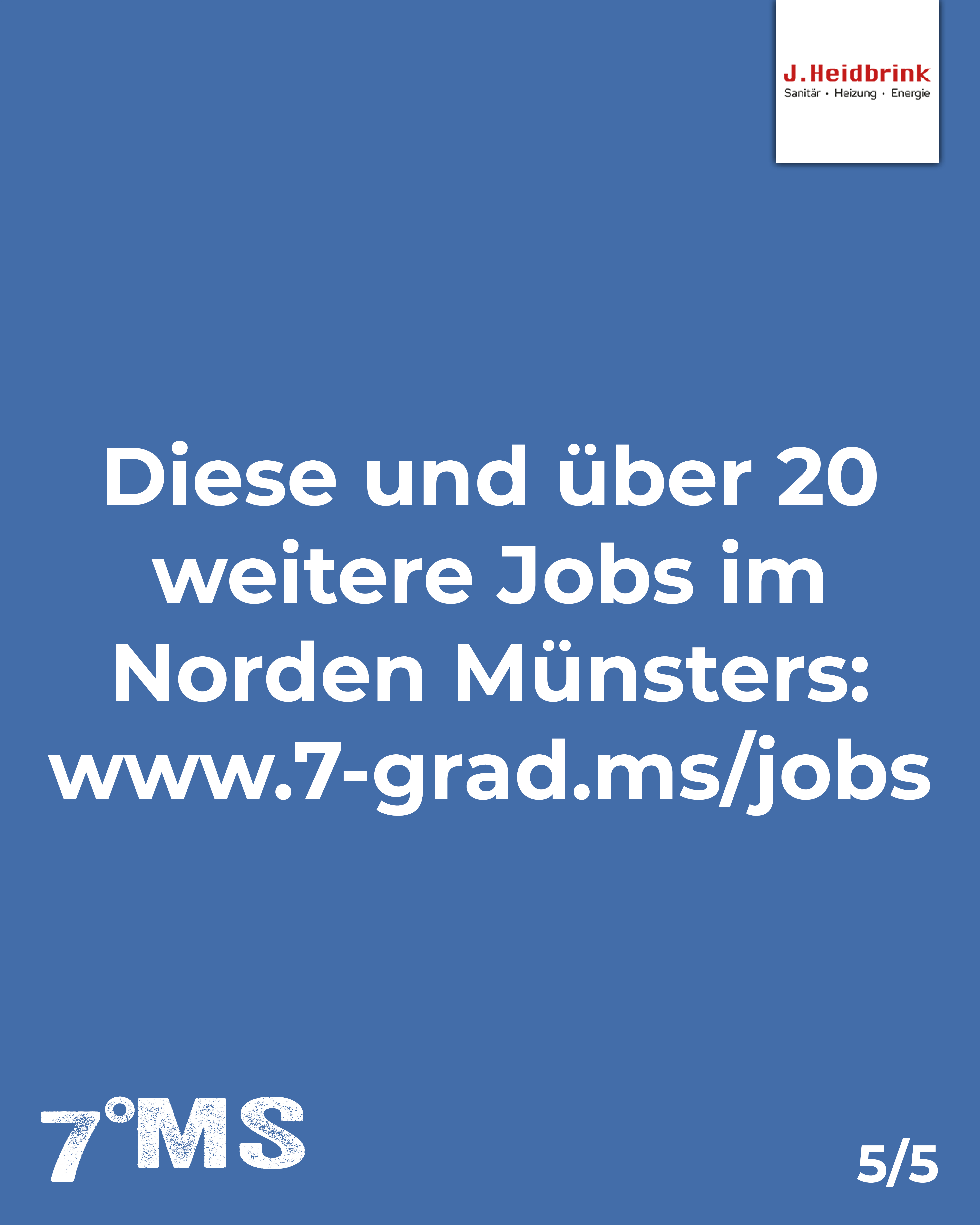 Blauer Hintergrund mit dem Text: „Diese und über 20 weitere Jobs im Norden Münsters: www.7-grad.ms/jobs“ in weißer Schrift. Unten links ist das Logo „7°MS“ sichtbar.