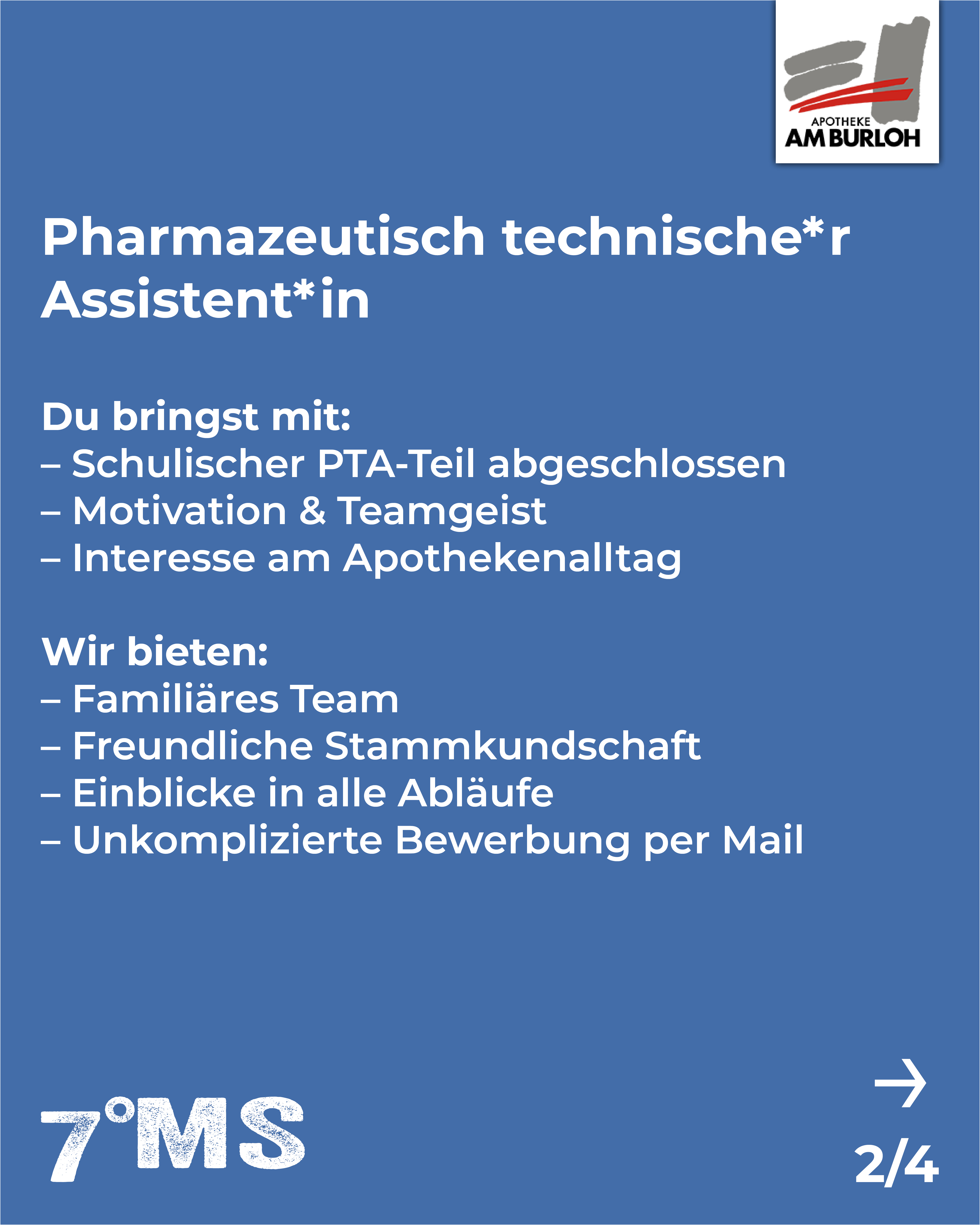 Stellenanzeige für eine*n pharmazeutisch technische*n Assistent*in. Anforderungen: abgeschlossener PTA-Teil, Motivation, Teamgeist, Interesse am Apothekenalltag. Angebote: familiäres Team, freundliche Kundschaft, Einblicke in Abläufe, einfache Bewerbung per E-Mail.