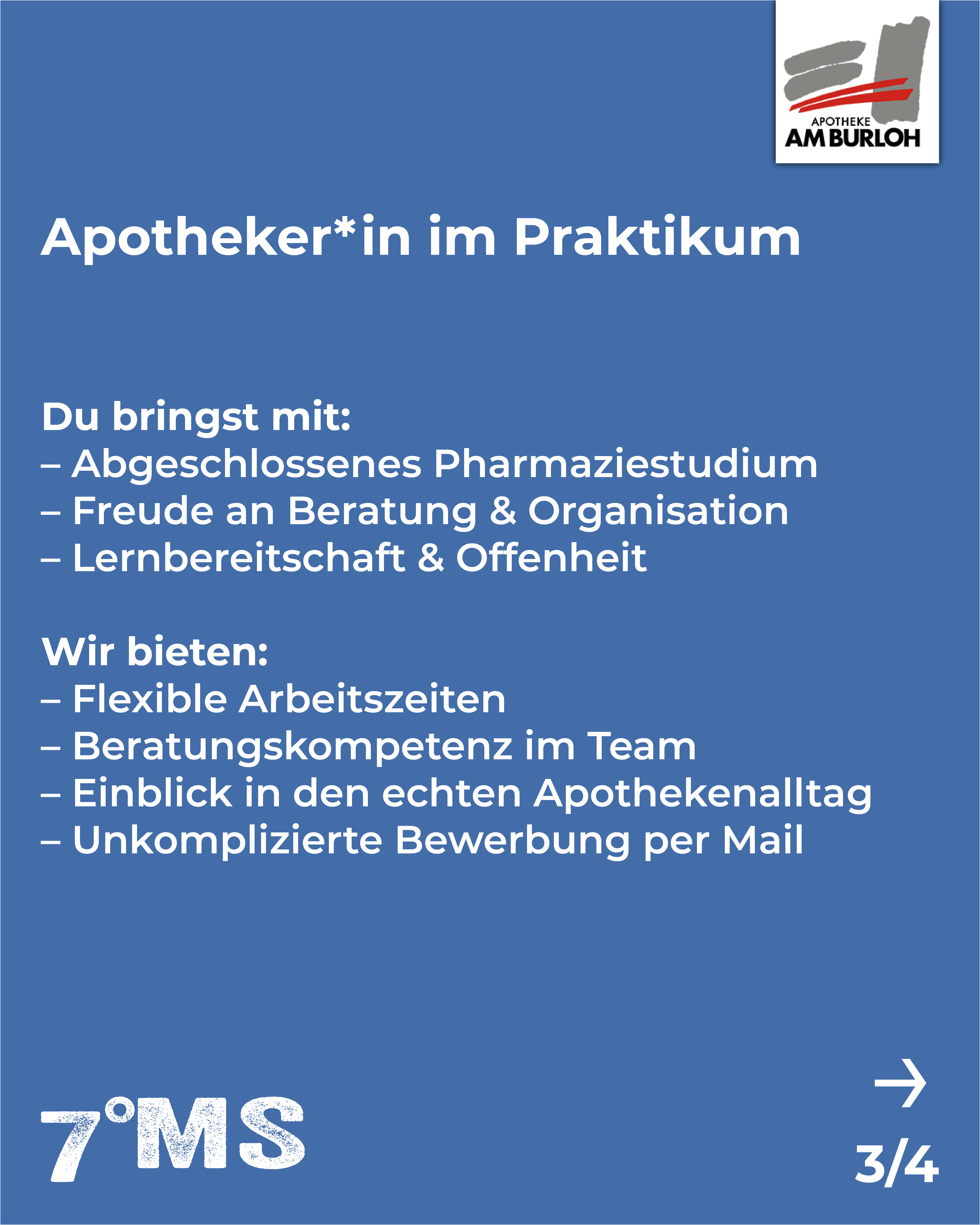 Anzeige für ein Praktikum als Apotheker*in. Anforderungen: abgeschlossenes Pharmziestudium, Freude an Beratung und Organisation, Lernbereitschaft. Angeboten werden flexible Arbeitszeiten, Teamberatung, Einblicke in den Apothekenalltag und eine unkomplizierte Bewerbung per E-Mail.